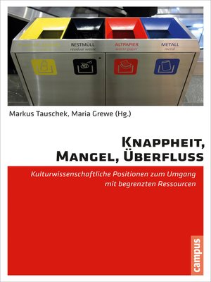 cover image of Knappheit, Mangel, Überfluss